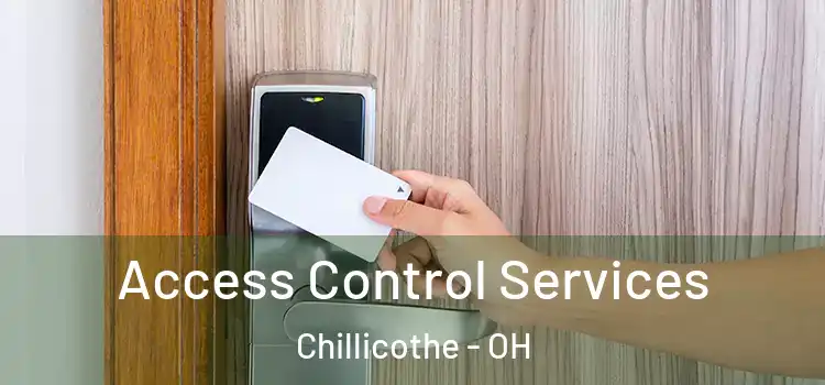 Access Control Services Chillicothe - OH