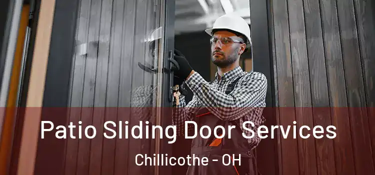 Patio Sliding Door Services Chillicothe - OH